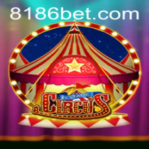 EcstaticCircus: Exploring the Exciting World of 186bet